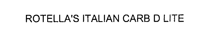 ROTELLA'S ITALIAN CARB D LITE
