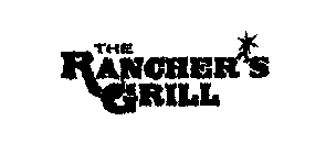 THE RANCHER'S GRILL