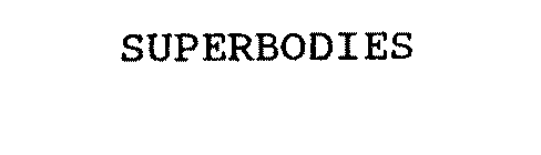 SUPERBODIES