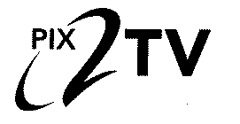 PIX2TV
