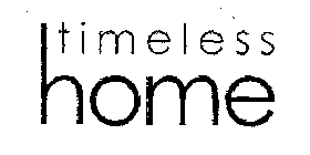 TIMELESS HOME