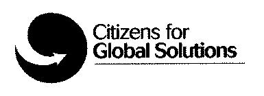 CITIZENS FOR GLOBAL SOLUTIONS