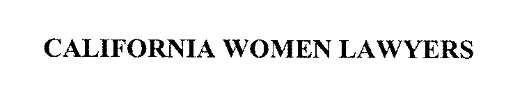 CALIFORNIA WOMEN LAWYERS