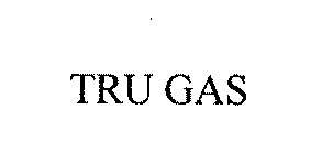 TRU GAS