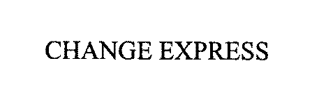 CHANGE EXPRESS