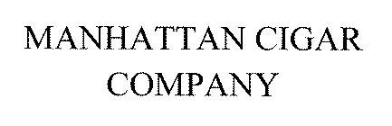 MANHATTAN CIGAR COMPANY