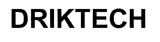 DRIKTECH