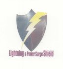 LIGHTING & POWER SURGE SHIELD