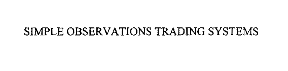 SIMPLE OBSERVATIONS TRADING SYSTEMS