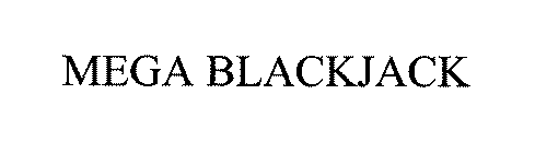 MEGA BLACKJACK