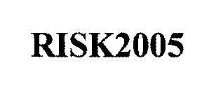 RISK2005