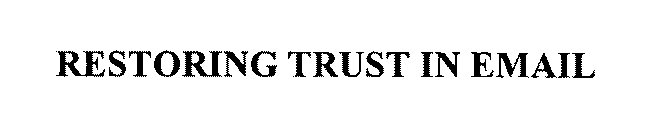 RESTORING TRUST IN EMAIL