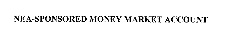 NEA-SPONSORED MONEY MARKET ACCOUNT