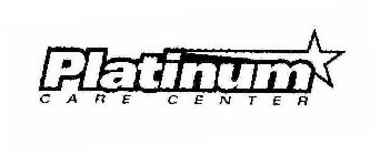 PLATINUM CARE CENTER