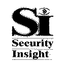 SI SECURITY INSIGHT
