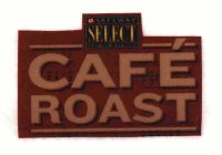 CAFÉ ROAST SELECT SAFEWAY PREMIUM QUALITY