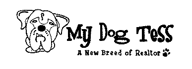 MY DOG TESS- A NEW BREED OF REALTOR