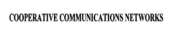COOPERATIVE COMMUNICATIONS NETWORKS