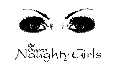 THE ORIGINAL NAUGHTY GIRLS