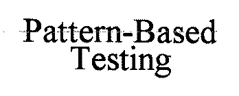 PATTERN-BASED TESTING