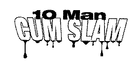 10 MAN CUM SLAM