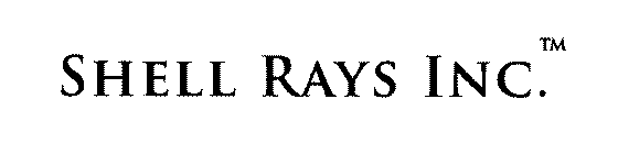 SHELL RAYS INC.