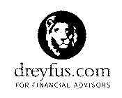 DREYFUS.COM FOR FINANCIAL ADVISORS