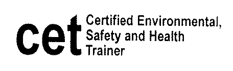 CET CERTIFIED ENVIRONMENTAL, SAFETY AND HEALTH TRAINER