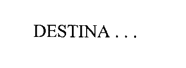 DESTINA...