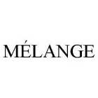 MÉLANGE