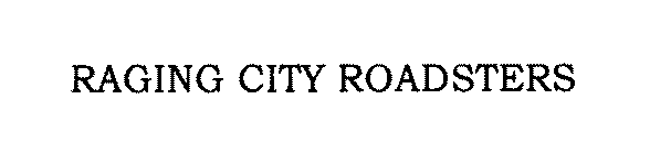 RAGING CITY ROADSTERS