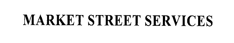 MARKET STREET SERVICES
