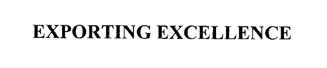 EXPORTING EXCELLENCE
