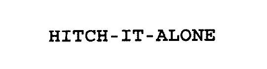 HITCH-IT-ALONE