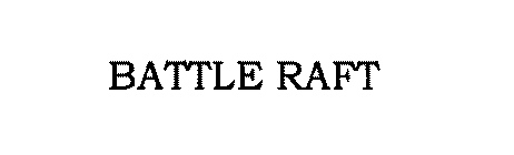 BATTLE RAFT
