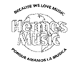 BECAUSE WE LOVE MUSIC HERMES MUSIC PORQUE AMAMOS LA MUSICA