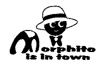 MORPHITO IS IN TOWN
