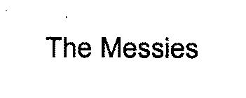 THE MESSIES