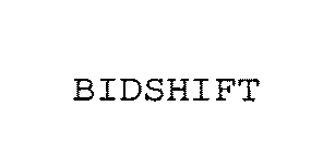 BIDSHIFT