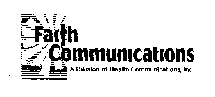 FAITH COMMUNICATIONS A DIVISION OF HEALTH COMMUNICATIONS, INC.