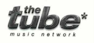 THE TUBE MUSIC NETWORK