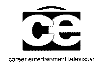 CE CAREER ENTERTAINMENT TELEVISION