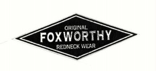 ORIGINAL FOXWORTHY REDNECK WEAR