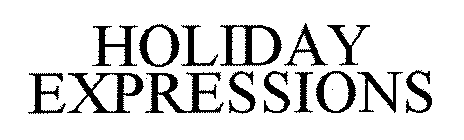 HOLIDAY EXPRESSIONS