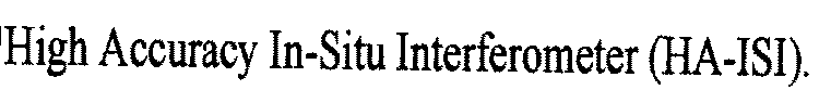 HIGH ACCURACY IN-SITU INTERFEROMETER (HA-ISI)