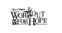 CITY OF HOPE WORK OUT FOR HOPE