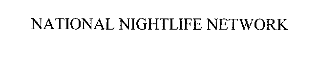 NATIONAL NIGHTLIFE NETWORK