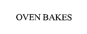 OVEN BAKES