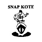 SNAP KOTE