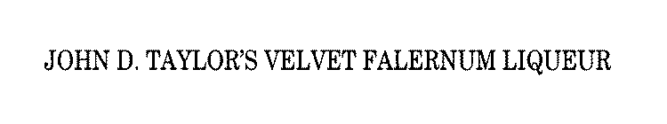 JOHN D. TAYLOR'S VELVET FALERNUM LIQUEUR